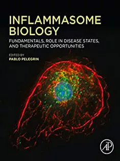 Inflammasome Biology: Fundamentals, Role in Disease States, and Therapeutic Opportunities