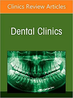 Special Care Dentistry, An Issue of Dental Clinics of North America (Volume 66-2)
