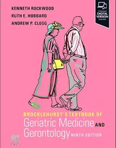 Brocklehurst's Textbook of Geriatric Medicine and Gerontology