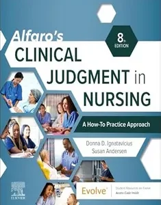Alfaro’s Clinical Judgment in Nursing: A How-To Practice Approach