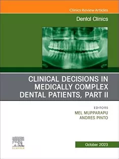 Clinical Decisions in Medically Complex Dental Patients, Part II