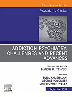 9780323939614 Addiction Psychiatry: Challenges and Recent Advances