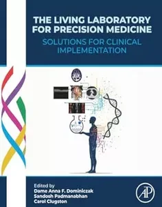 The Living Laboratory for Precision Medicine: Solutions for Clinical Implementation