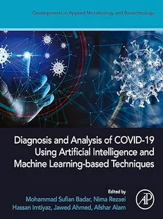Diagnosis and Analysis of COVID-19 Using Artificial Intelligence and Machine Learning-Based Techniques