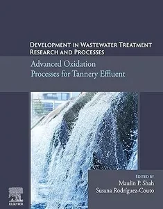 Development in Wastewater Treatment Research and Processes: Advanced Oxidation Processes for Tannery Effluent