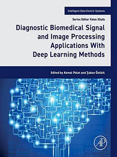 Diagnostic Biomedical Signal and Image Processing Applications With Deep Learning Methods