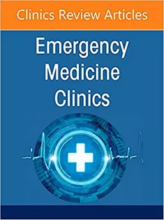 Cardiovascular Emergencies, An Issue of Emergency Medicine Clinics of North America (Volume 40-4)