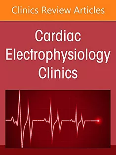 Advances in Physiologic Pacing, An Issue of Cardiac Electrophysiology Clinics