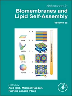 Advances in Biomembranes and Lipid Self-Assembly (Volume 35)