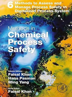 Methods to Assess and Manage Process Safety in Digitalized Process System