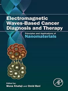 Electromagnetic Waves-Based Cancer Diagnosis and Therapy