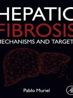 Hepatic Fibrosis: Mechanisms and Targets