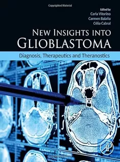 New Insights Into Glioblastoma: Diagnosis, Therapeutics and Theranostics