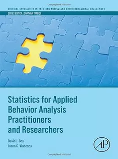 Statistics for Applied Behavior Analysis Practitioners and Researchers