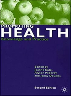 Promoting Health: Knowledge and Practice