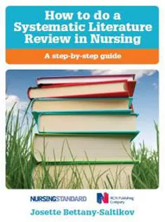 How to Do A Systematic Literature Review in Nursing