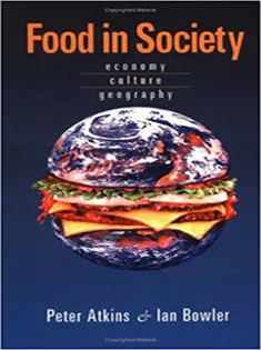 Food in Society: Economy, Culture, Geography