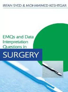 EMQs and Data Interpretation Questions in Surgery