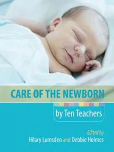 Care of the Newborn by Ten Teachers
