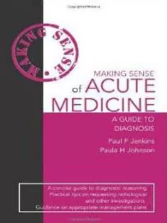 Making Sense of Acute Medicine
