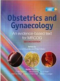Obstetrics And Gynaecology : An Evidence-Based Text For Mrcog