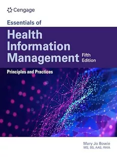 Essentials of Health Information Management: Principles and Practices