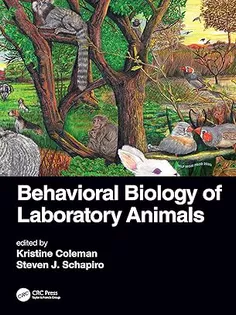 Behavioral Biology of Laboratory Animals