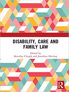 Disability, Care and Family Law