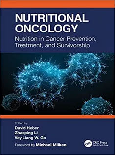 Nutritional Oncology: Nutrition in Cancer Prevention, Treatment, and Survivorship