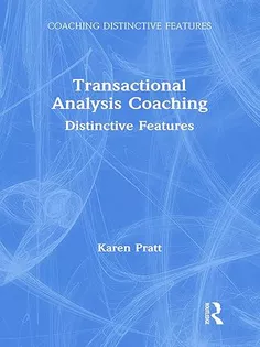 Transactional Analysis Coaching: Distinctive Features