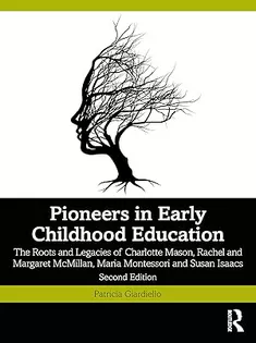 Pioneers in Early Childhood Education