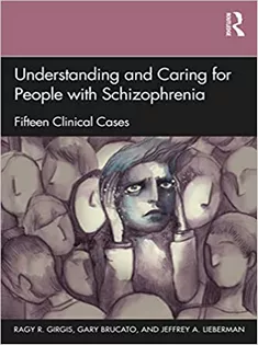 Understanding and Caring for People with Schizophrenia