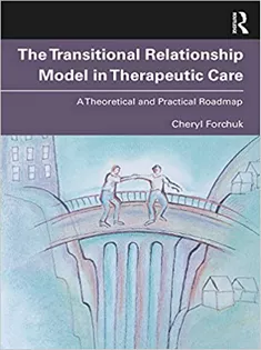 From Therapeutic Relationships to Transitional Care: A Theoretical and Practical Roadmap