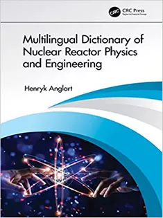 9780367470814 Multilingual Dictionary of Nuclear Reactor Physics and Engineering