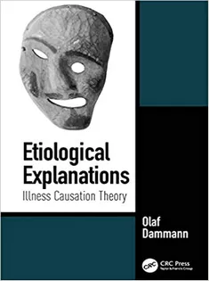 9780367471309 Etiological Explanations: Illness Causation Theory