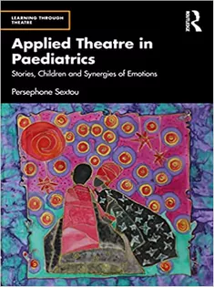 Applied Theatre in Paediatrics: Stories, Children and Synergies of Emotions
