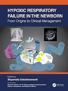 9780367493998 Hypoxic Respiratory Failure in the Newborn: From Origins to Clinical Management