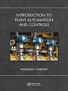 Introduction to Plant Automation and Controls