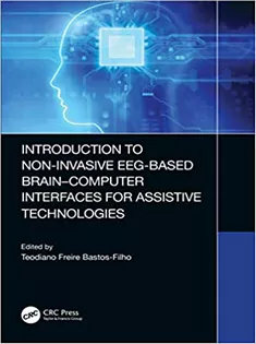 9780367501976 Introduction to Non-Invasive EEG-Based Brain-Computer Interfaces for Assistive Technologies