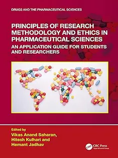 Principles of Research Methodology and Ethics in Pharmaceutical Sciences: An Application Guide for Students and Research