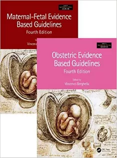 Maternal-Fetal and Obstetric Evidence Based Guidelines, Two Volume Set