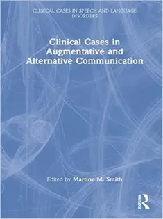 Clinical Cases in Augmentative and Alternative Communication