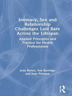 Intimacy, Sex and Relationship Challenges Laid Bare Across the Lifespan