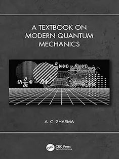 A Textbook on Modern Quantum Mechanics
