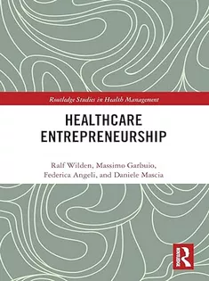 Entrepreneurship in Healthcare - Healthcare Entrepreneurship