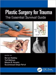 Plastic Surgery for Trauma: The Essential Survival Guide