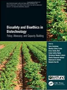 Biosafety and Bioethics in Biotechnology