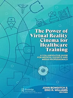 The Power of Virtual Reality Cinema for Healthcare Training