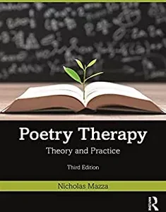 Poetry Therapy: Theory and Practice
