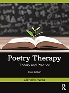 Poetry Therapy: Theory and Practice